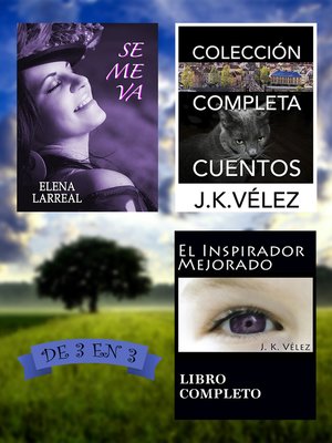 cover image of Se me va + Colección Completa Cuentos + El Inspirador Mejorado. De 3 en 3